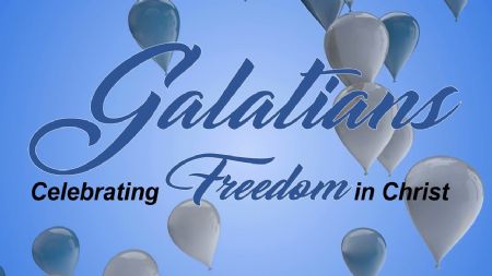 Celebrating Our Freedom in Christ, Part 1 (Galatians 1:1-10; 6:11-18)